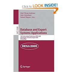Database and Expert Systems Applications: 16th International Conference, Dexa 2005, Copenhagen, Denmark, August 22-26, 2005, Proceedings (Lecture Notes in Computer Science)