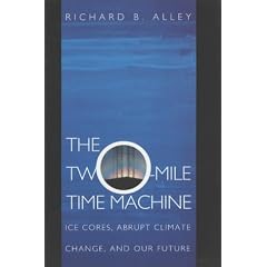 The Two-Mile Time Machine: Ice Cores, Abrupt Climate Change, and Our Future