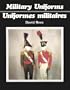 Military Uniforms / Uniformes militaires (The New Brunswick Museum collections series)