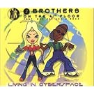 Living in cyberspace (incl. 3 versions, 1999)