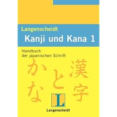 Langenscheidts Handbuch und Lexikon der japanischen Schrift - Kanji und Kana 1 - Handbuch