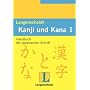 Langenscheidts Handbuch und Lexikon der japanischen Schrift, Kanji und Kana, Bd.1, Handbuch