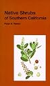 Native Shrubs of Southern California (California Natural History Guides: 15)