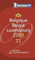 Belgique - Luxembourg 2009 Annual Guide 2009 (Michelin Red Guides): Restaurants & Hotels