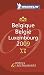 Belgique - Luxembourg 2009 Annual Guide 2009 (Michelin Red Guides): Restaurants & Hotels