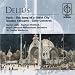 Delius: Paris, the Song of a Great City; Double Concerto; Cello Concerto