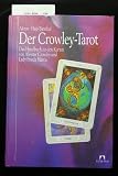 Produkt-Bild: Der Crowley-Tarot. das handbuch zu den Karten von A.Crowley und Lady F. Harris. 11. Auflage.