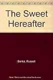 The sweet hereafter
