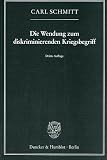 Die Wendung zum diskriminierenden Kriegsbegriff