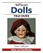 Warman's Dolls Field Guide: Values And Identification (Warman's Dolls) by Dawn Herlocher ISBN 0873499832