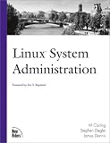 Linux System Administration (The Landmark Series)