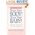 Trust Your Body! Trust Your Baby!: Childbirth Wisdom and Cesarean Prevention