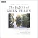The Banks of Green Willow