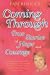 Coming Through: True Stories of Hope and Courage