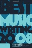 Best Music Writing 2008 (Da Capo Best Music Writing)