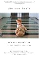 The New Brain: neuroscience aims to discover how and why our brains function as they do and what new treatments could come to the aid of malfunctioning minds.: An article from: The Futurist