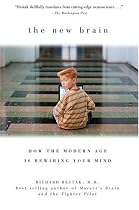 The New Brain: How the Modern Age Is Rewiring Your Mind
