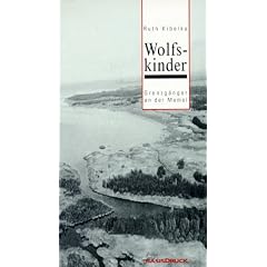Wolfskinder: Grenzg�nger an der Memel