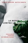 La mente contro la natura: Terapia br...