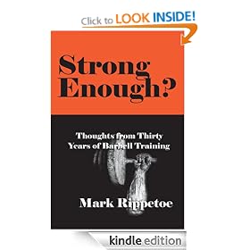 Strong Enough? Thoughts on Thirty Years of Barbell Training