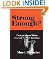 Strong Enough? Thoughts on Thirty Years of Barbell Training