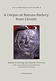 A corpus of Roman pottery from Lincoln