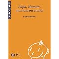 Papa, maman, ma nounou et moi