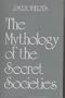 Mythology of the Secret Societies