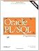 Oracle PL/SQL Programming: Covers Versions Through Oracle Database 11g Release 2 (Animal Guide) Oracle PL/SQL Programming: Covers Versions Through Oracle Database 11g Release 2 (Animal Guide)