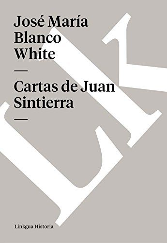 Cartas de Juan Sintierra (Spanish Edition)