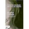 Cuerpos sin edad, mentes sin tiempo/ Ageless Body, Timeless Mind (Translation) (Paperback)