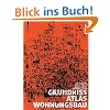 Grundrissatlas: Wohnungsbau Grundrissatlas: Wohnungsbau