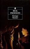 Real presences : is there anything in what we say?