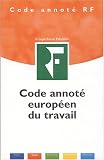 Code annoté européen du travail