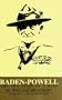 Baden-Powell : The Two Lives of a Hero