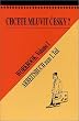 Do You Want to Speak Czech?: Czech for Beginners Bk. 1
