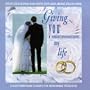 Giving You The Rest Of My Life: 13 Contemporary Classics For Memorable Weddings