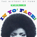 In Yo' Face!: The History of Funk, Vol. 5