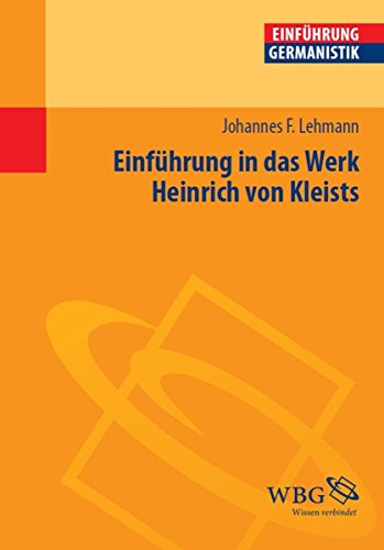 Einführung in das Werk Heinrich von Kleists (Einführungen) (German Edition)