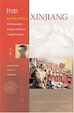Wonderful Xinjiang (Cultural China, Man and the Land)
