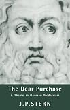 Books : The Dear Purchase: A Theme in German Modernism (Cambridge Studies in German): A Theme in German Modernism (Cambridge Studies in German)