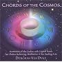 Chords of the Cosmos: Harmonies of the Zodiac with Crystal Bowls for Chakra Balancing, Meditation & The Healing Arts