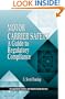 Motor Carrier Safety: A Guide to Regulatory Compliance (Occupational Safety & Health Guide Series)