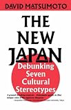 The New Japan: Debunking Seven Cultural Stereotypes