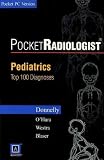 Pocketradiologist - Pediatrics: Top 100 Diagnoses (Pocket PC Version)