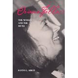 Oriana Fallaci: The Woman and the Myth