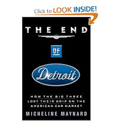 The End of Detroit: How the Big Three Lost Their Grip on the American Car Market
