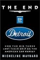 The End of Detroit: How the Big Three Lost Their Grip on the American Car Market