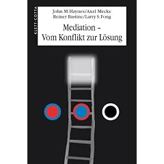Mediation - Vom Konflikt zur L�sung