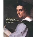Leonardo da Vinci, Michelangelo and the Renaissance in Florence book cover